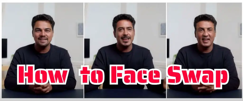 How to Face Swap in Videos