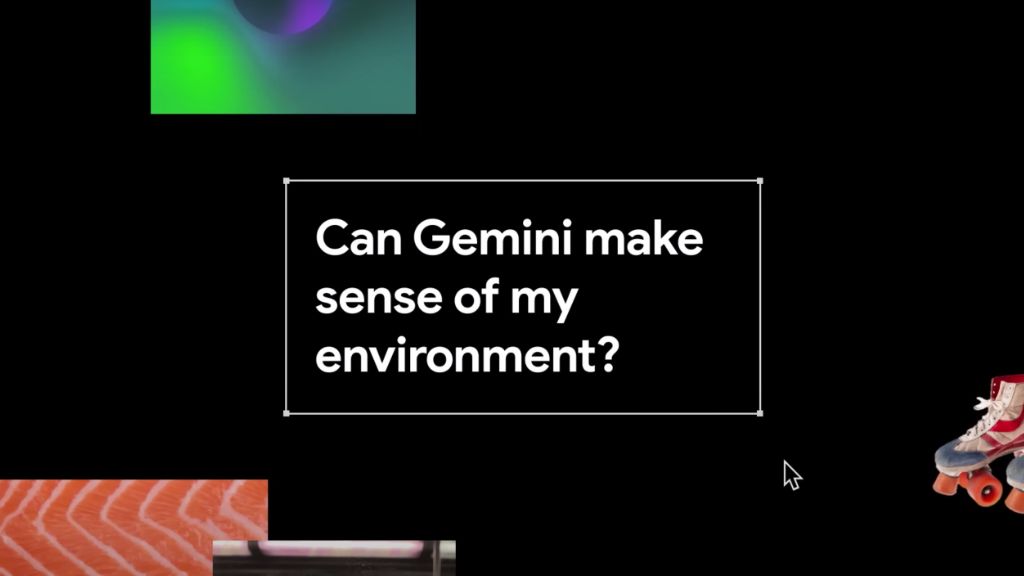 google gemini testing understand environment