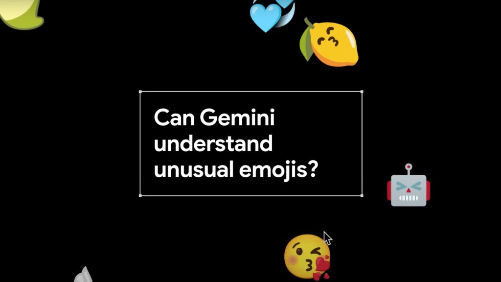 test google gemini understand unusual emojis